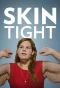 Poster for Skin Tight