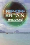 Poster for Rip Off Britain: Holidays