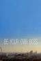 Poster for Be Your Own Boss