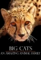 Poster for Big Cats: An Amazing Animal Family