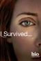 Poster for I Survived...
