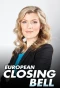 Poster for European Closing Bell