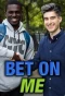 Poster for Bet on Me