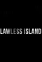 Poster for Lawless Island