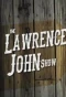 Poster for The Lawrence John Show