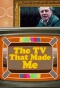 Poster for The TV That Made Me