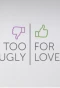 Poster for Too Ugly for Love?