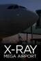 Poster for X-Ray Mega Airport