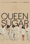 Poster for Queen Sugar