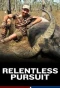Poster for Relentless Pursuit
