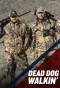 Poster for Dead Dog Walkin'