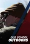 Poster for Old School Outdoors
