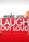 Poster for Make You Laugh Out Loud