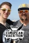 Poster for Guy & Hunter's European Vacation