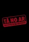 Poster for Tá no Ar - A TV na TV