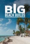 Poster for Big Beach Builds