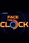 Poster for Face the Clock