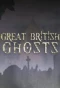 Poster for Great British Ghosts