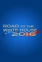 Poster for Road to the White House
