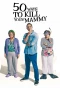 Poster for 50 Ways to Kill Your Mammy