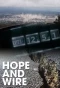 Poster for Hope and Wire