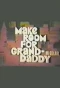 Poster for Make Room for Granddaddy