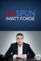 Poster for Unspun with Matt Forde