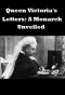 Poster for Queen Victoria's Letters: A Monarch Unveiled