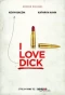 Poster for I Love Dick
