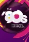 Poster for The '80s: The Decade That Made Us
