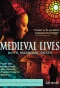 Poster for Medieval Lives: Birth, Marriage, Death