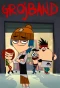 Poster for Grojband