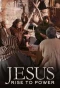Poster for Jesus: Rise to Power