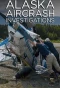 Poster for Alaska Aircrash Investigations