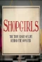 Poster for Shopgirls: The True Story of Life Behind the Counter