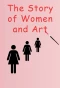 Poster for The Story of Women and Art