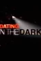 Poster for Dating in the Dark