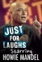 Poster for Just for Laughs Starring Howie Mandel