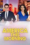 Poster for America This Morning