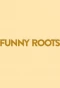 Poster for Funny Roots