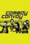 Poster for Comedy Convoy