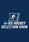 Poster for NCAA Hockey Selection Show