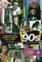 Poster for The '90s: The Last Great Decade