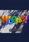 Poster for Woops!