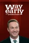 Poster for Way Too Early