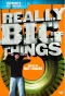Poster for Really Big Things