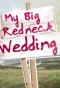Poster for My Big Redneck Wedding