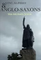 Poster for King Alfred and the Anglo Saxons