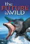 Poster for The Future is Wild