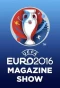 Poster for UEFA EURO 2016 Magazine Show